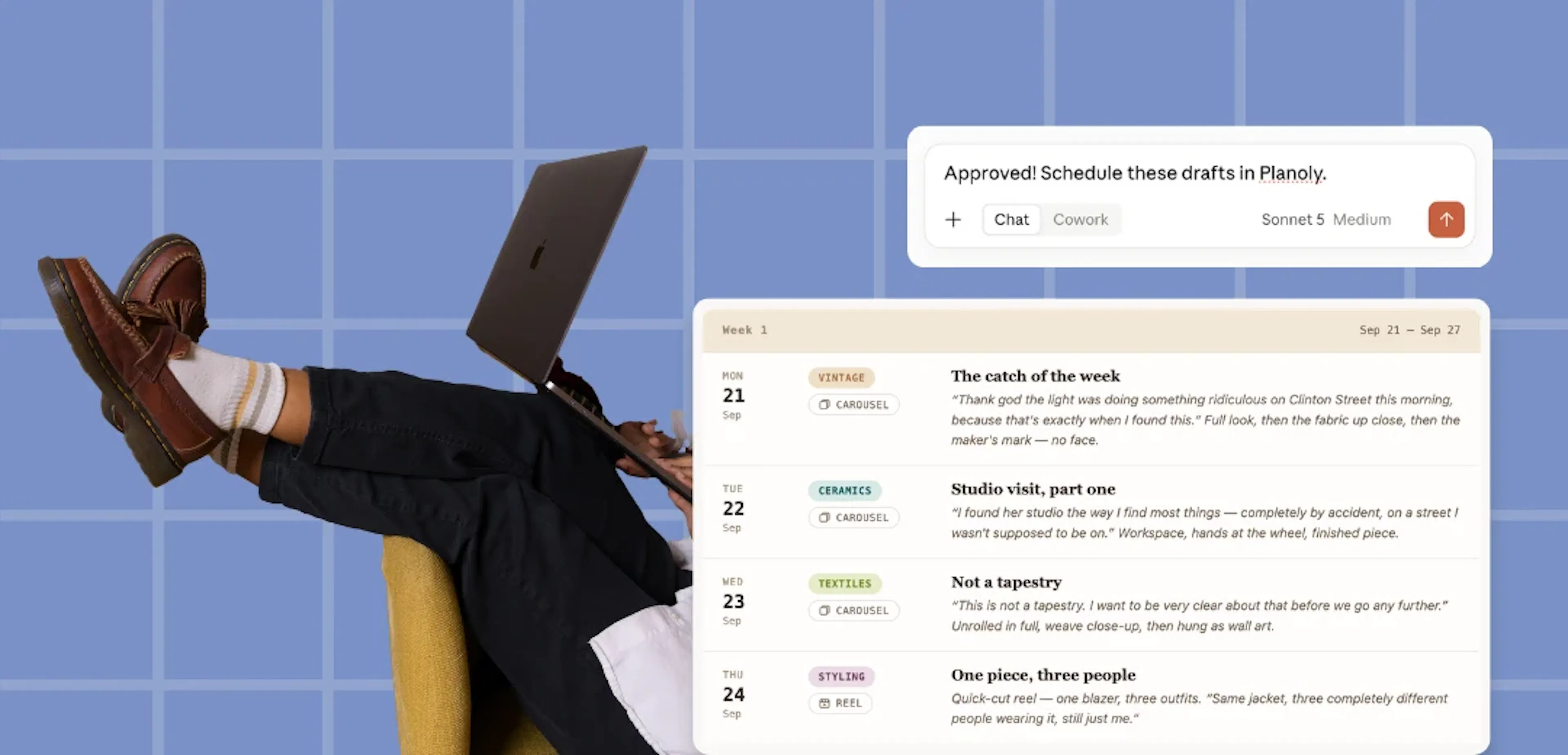 A person lounging with a laptop beside a Claude chat message reading "Approved! Schedule these drafts in Planoly," above a Week 1 content schedule of four planned posts.