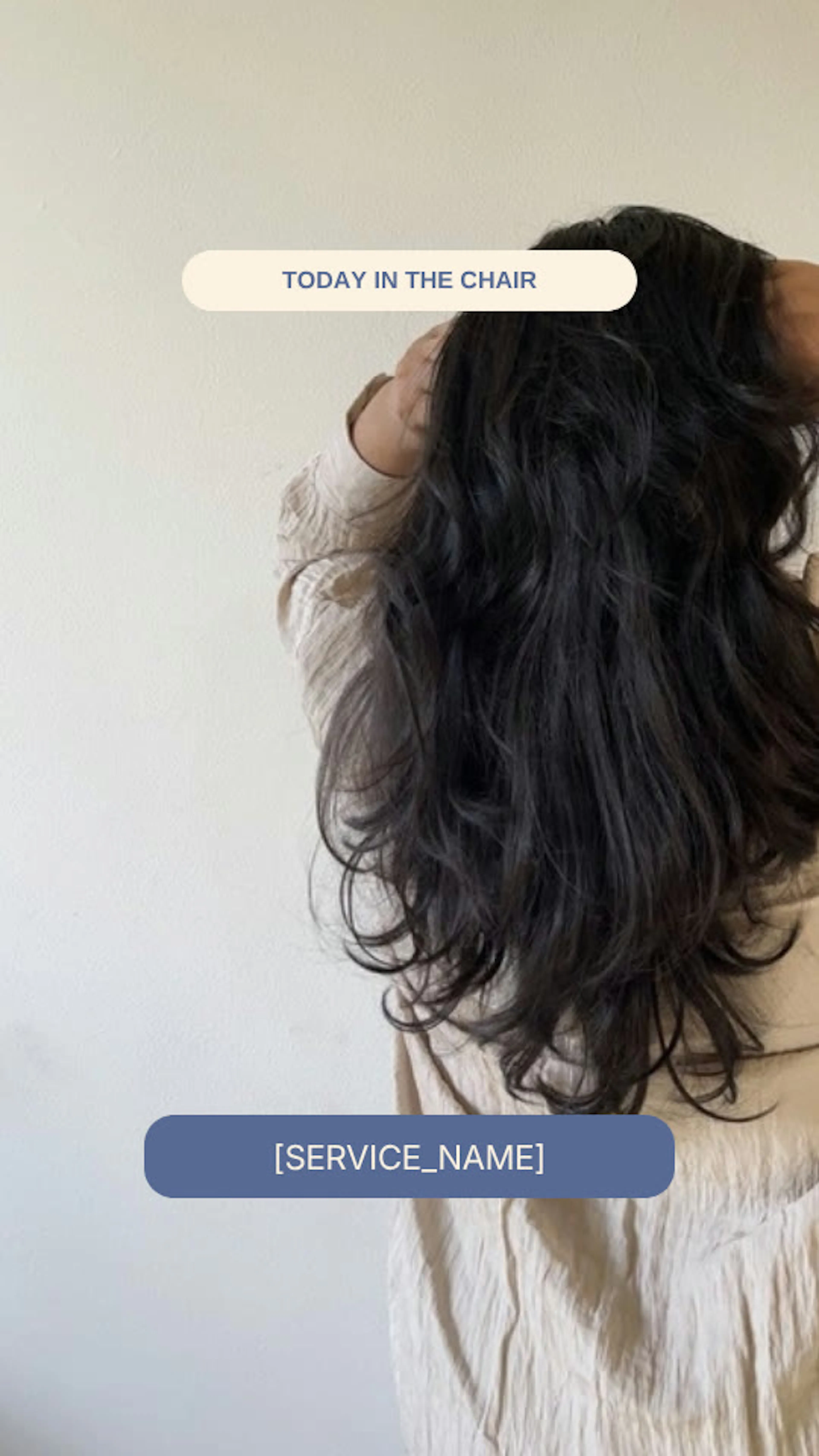 A "Today in the chair" Story frame of long dark hair seen from behind, with the service name in a blue bar.