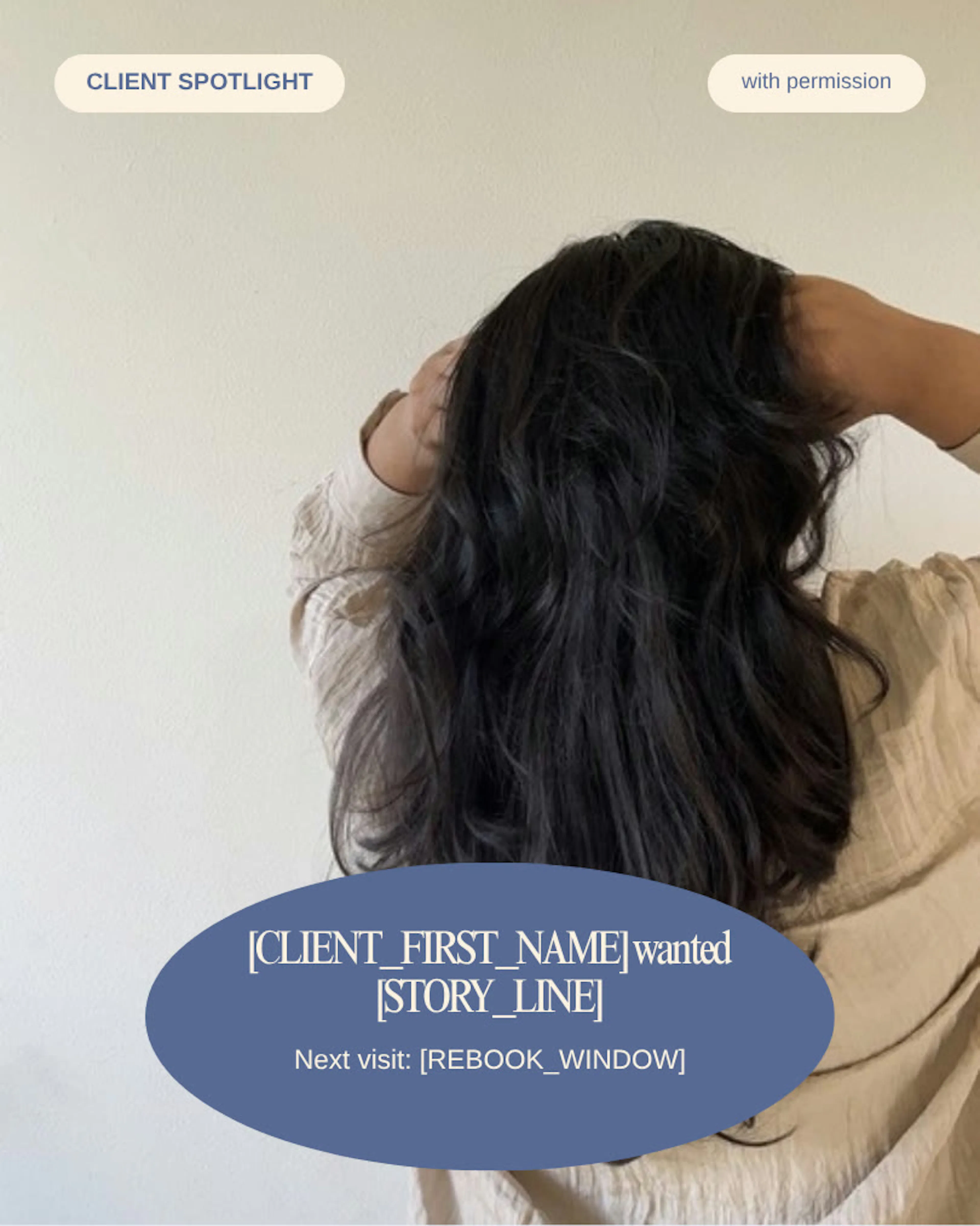 A "Client spotlight" post of long dark hair seen from behind, with the client’s story and next visit in a blue oval and a "with permission" tag.