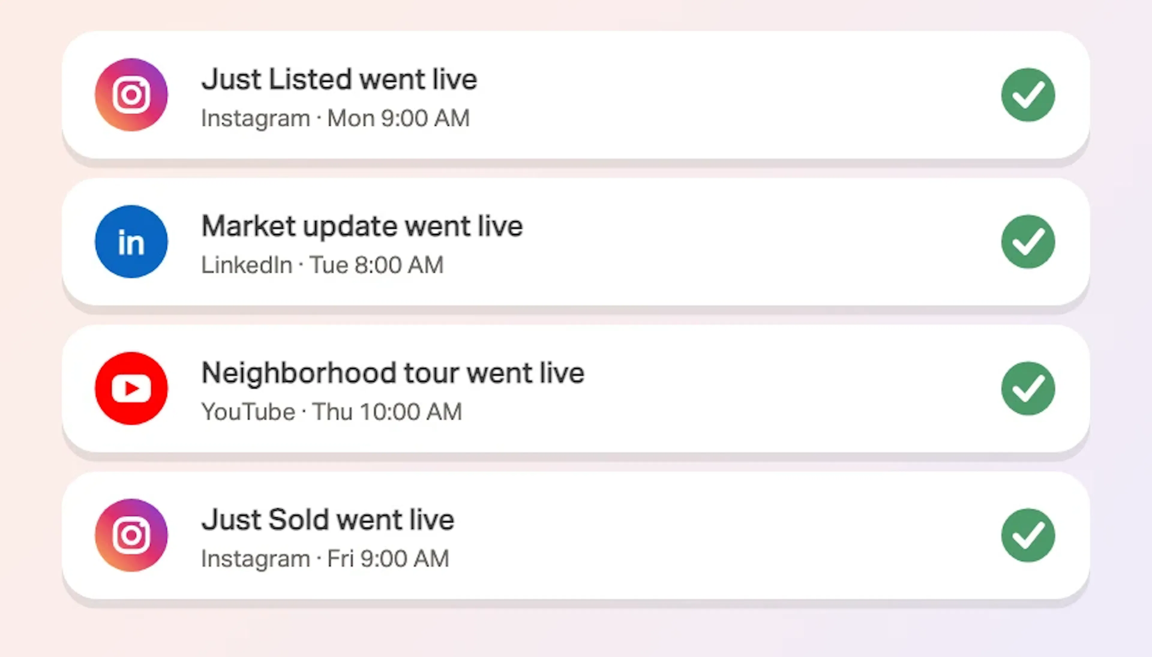 Notifications showing scheduled posts that went live with check marks: Just Listed on Instagram, Market update on LinkedIn, Neighborhood tour on YouTube, Just Sold on Instagram.