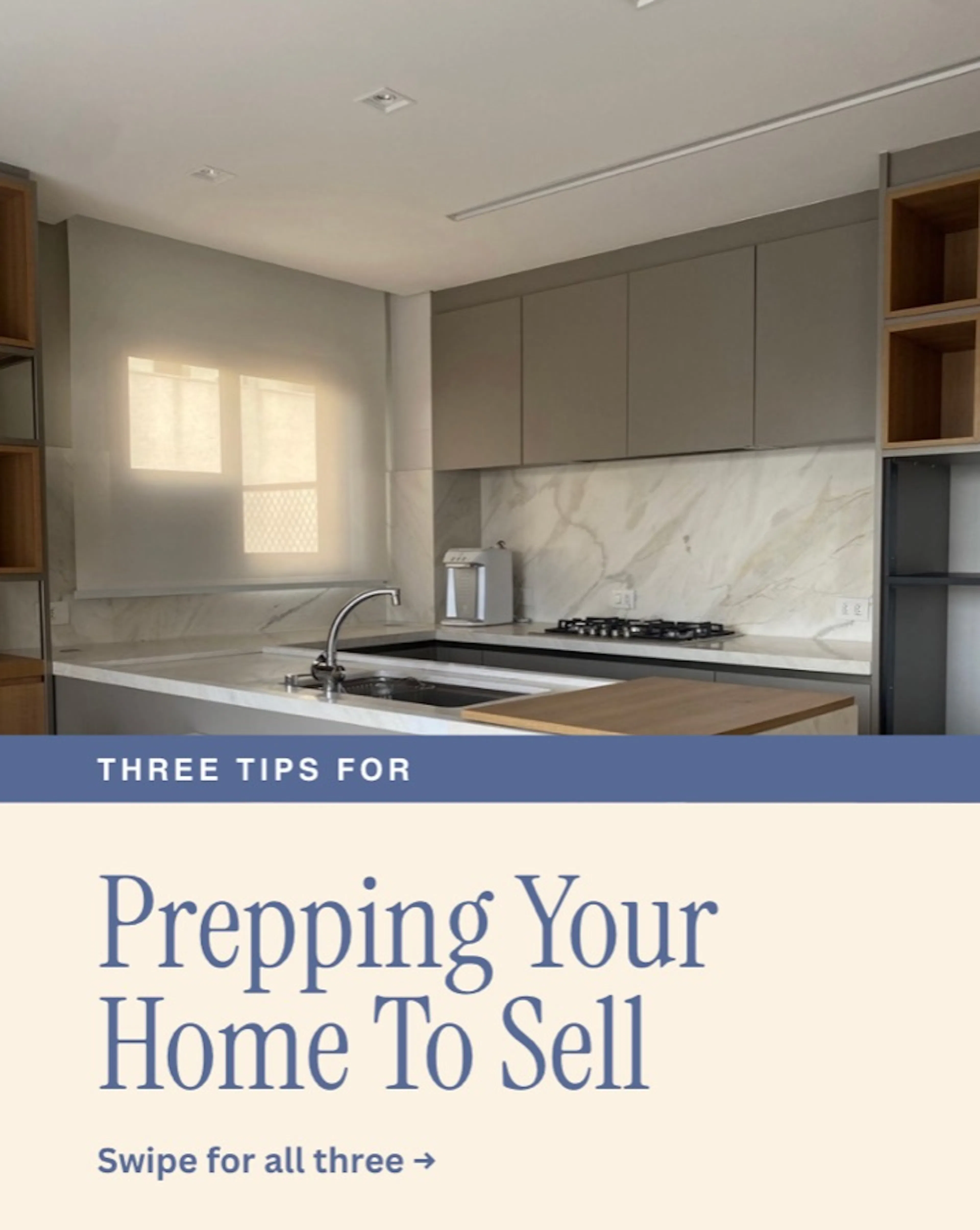 A kitchen photo above the title "Prepping your home to sell", with "Swipe for all three".
