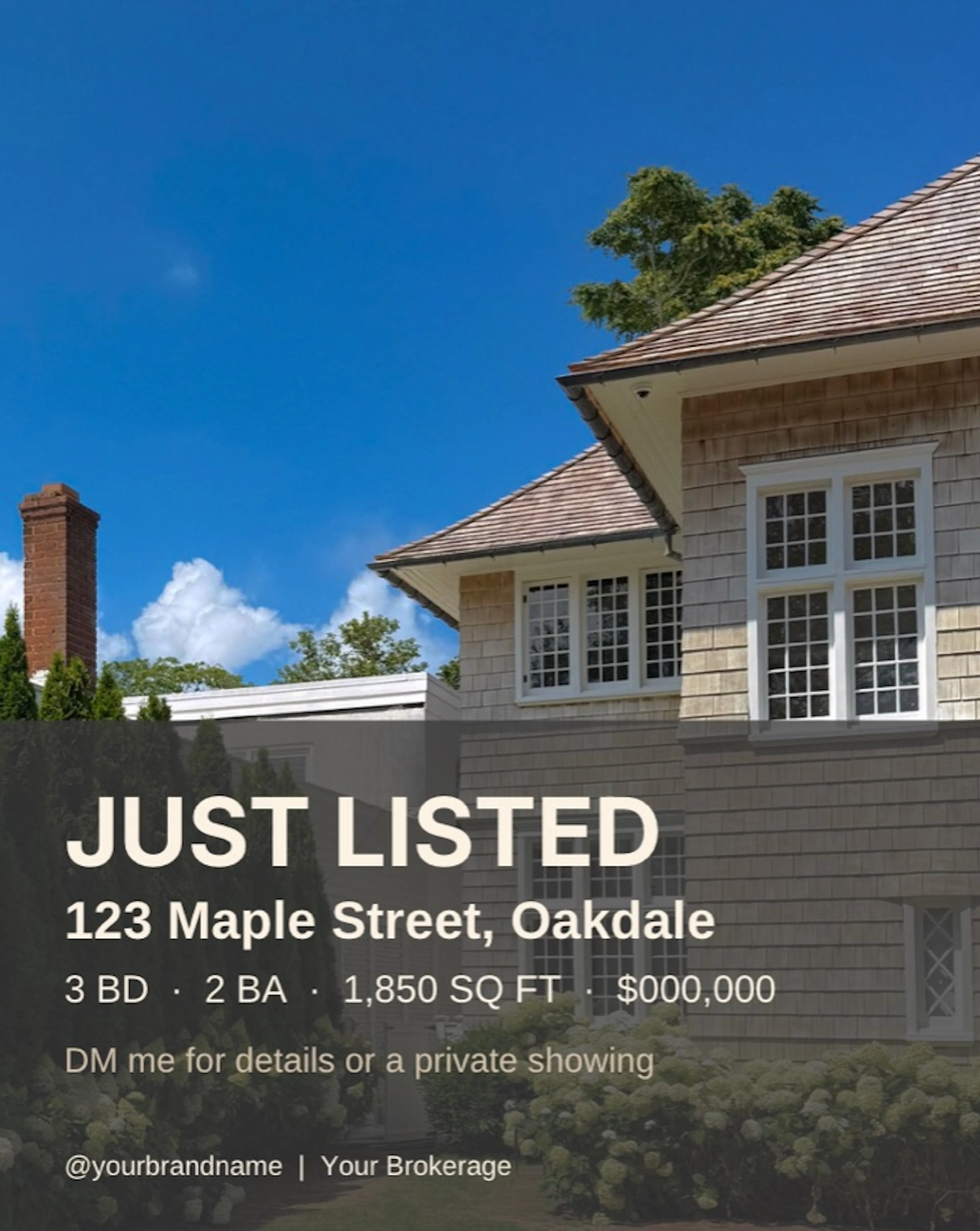 A "Just listed" post template over a shingled home, with the address, bedrooms, bathrooms, square footage and price.