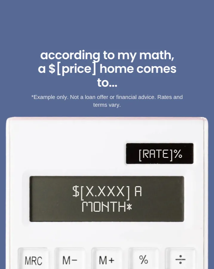 A calculator whose display reads a monthly payment, under the line "according to my math, a home comes to…".