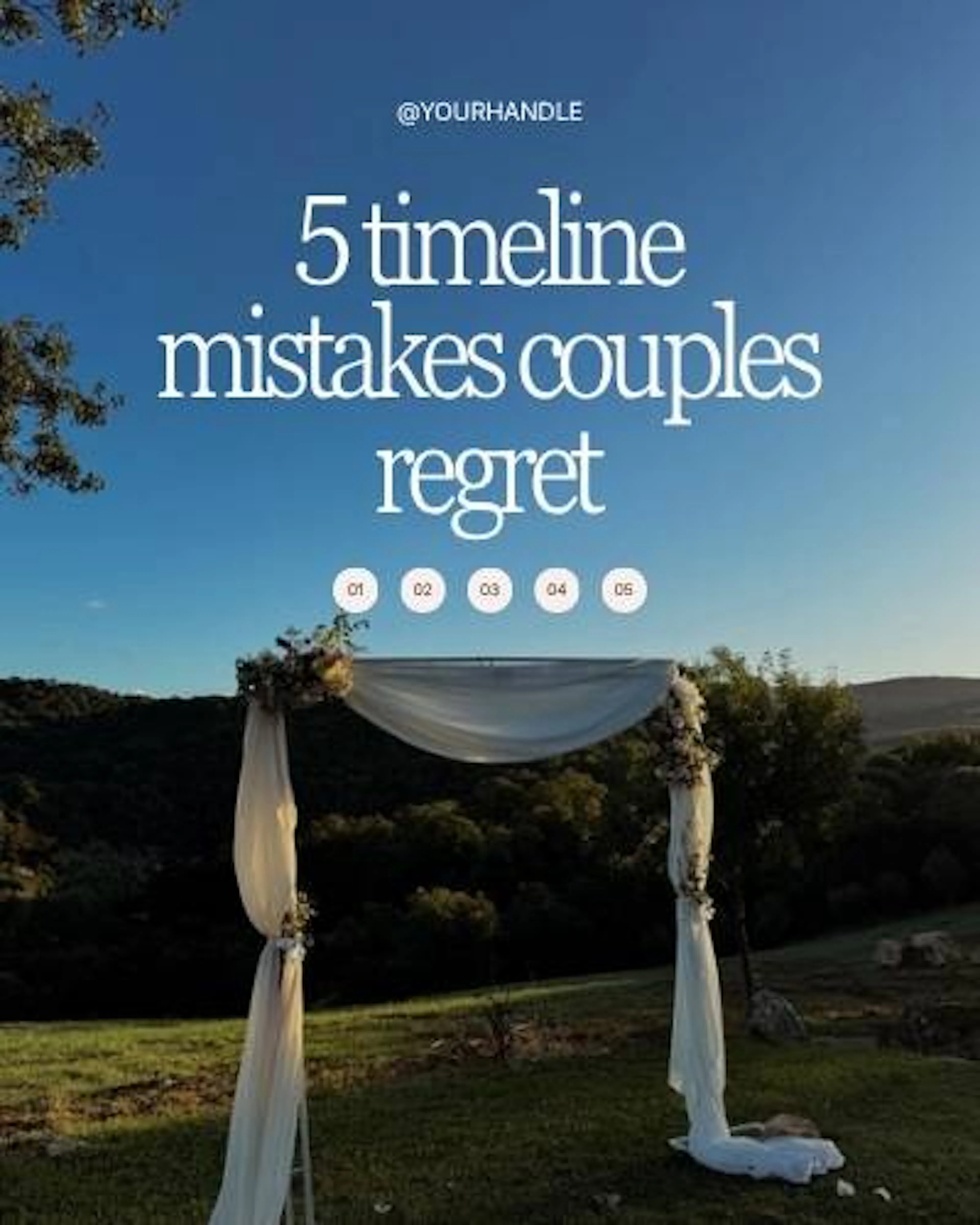 A draped ceremony arch on a hillside at sunset, under the title "5 timeline mistakes couples regret".