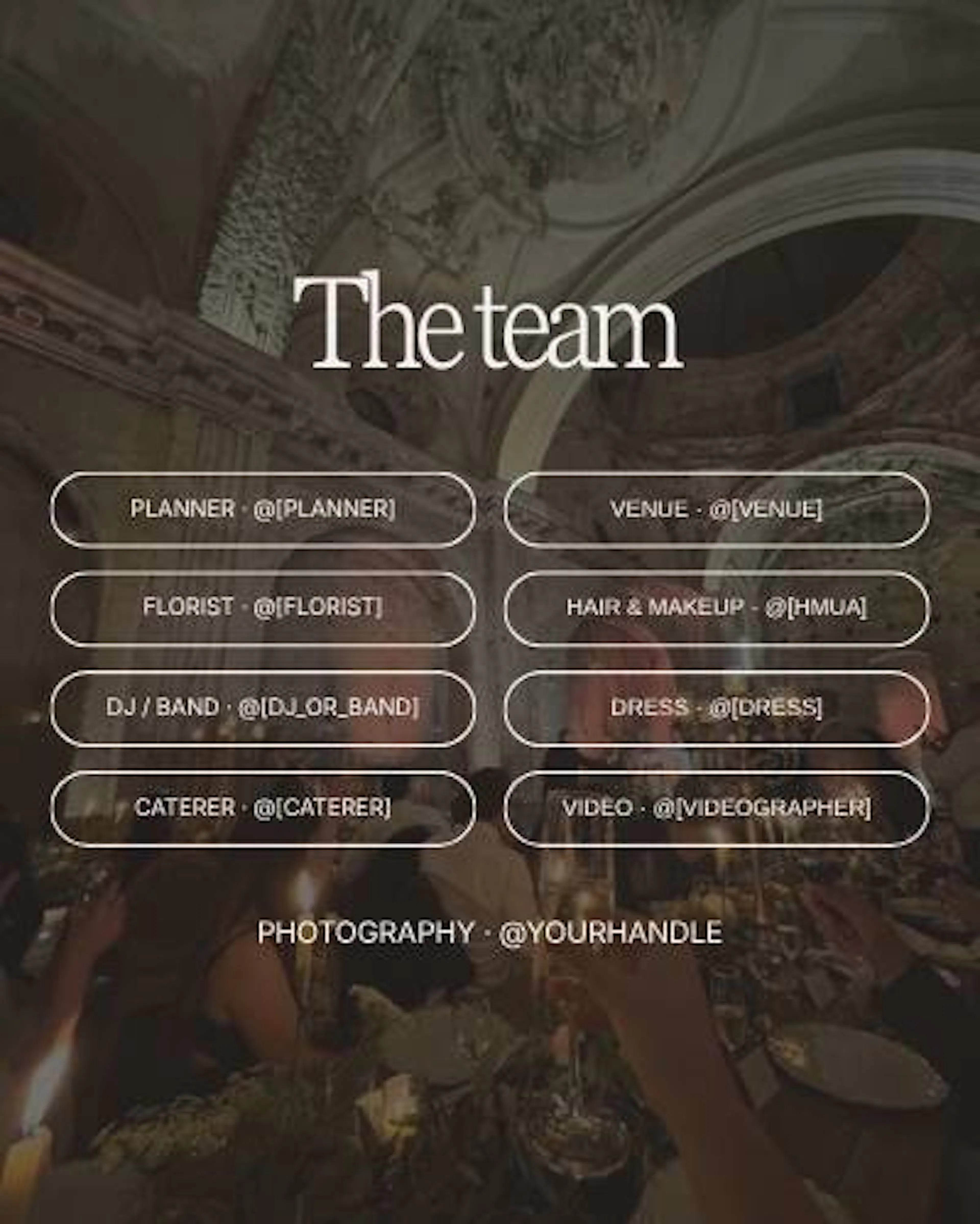 A dim reception hall behind the title "The team" and handle placeholders for the planner, venue, florist, hair and makeup, DJ, dress, caterer and videographer.